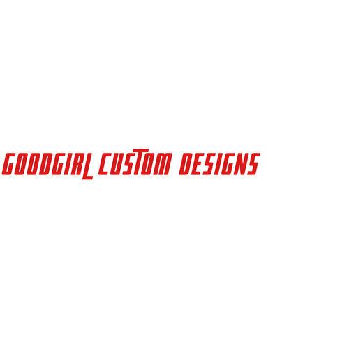 GoodGirl Custom Designs